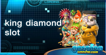 king diamond slot เว็บเดิมพันจัดสล็อตครบทุกแบรนด์ โด่งดังระดับโลก